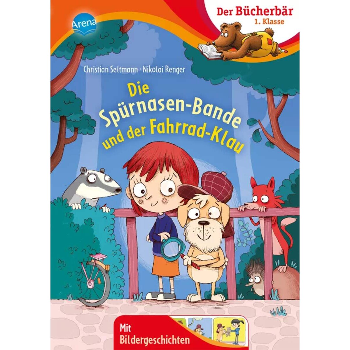Arena Seltmann, Der Bücherbär, Erstlesebuch - Die Spürnasen-Bande und der Fahrrad-Klau
