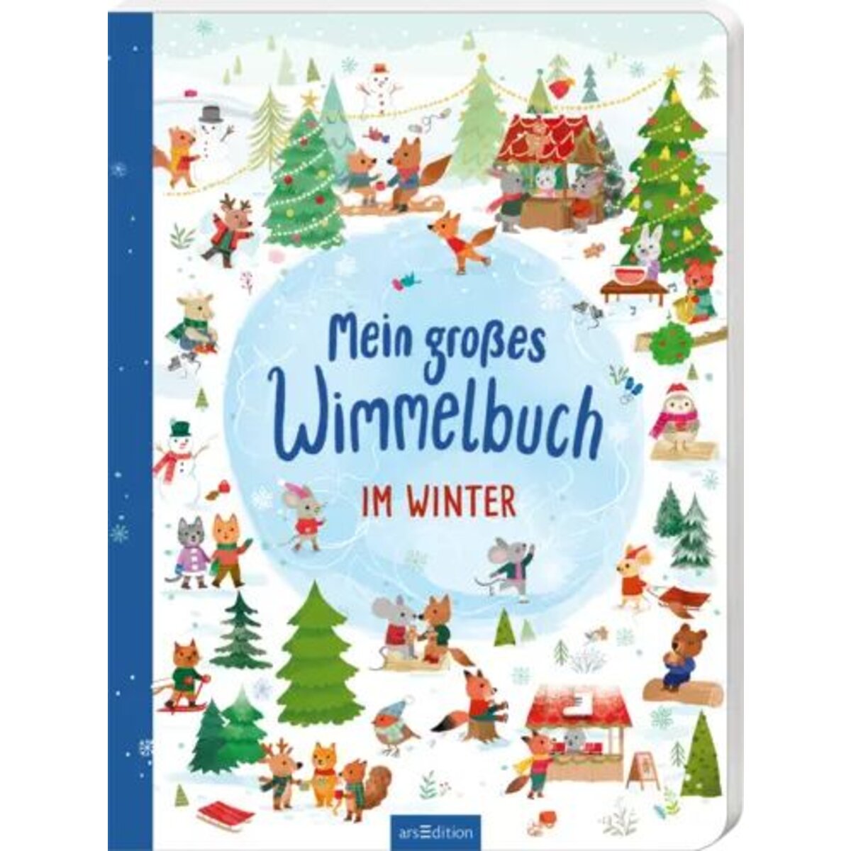 ars Edition Mein großes Wimmelbuch - Im Winter