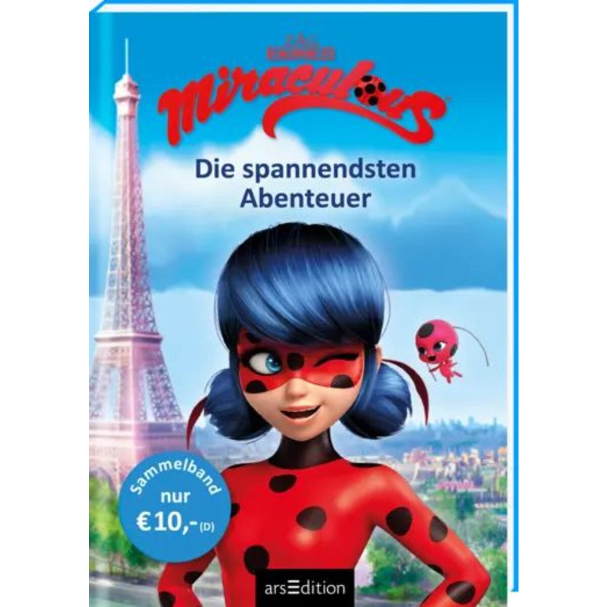 ars Edition Miraculous – Die spannendsten Abenteuer
