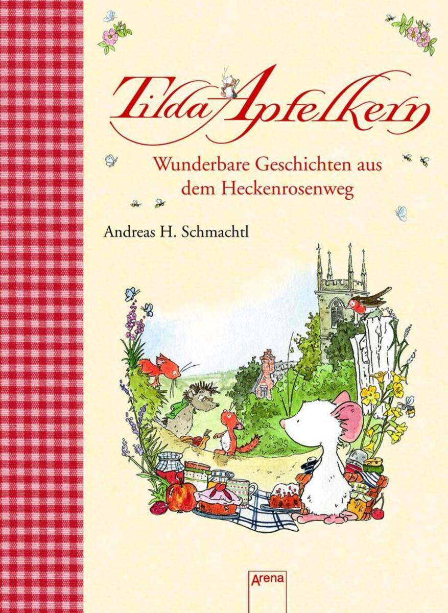 Arena 09391-8 Tilda Apfelkern Wunderbare Geschichten aus dem Heckenrosenweg