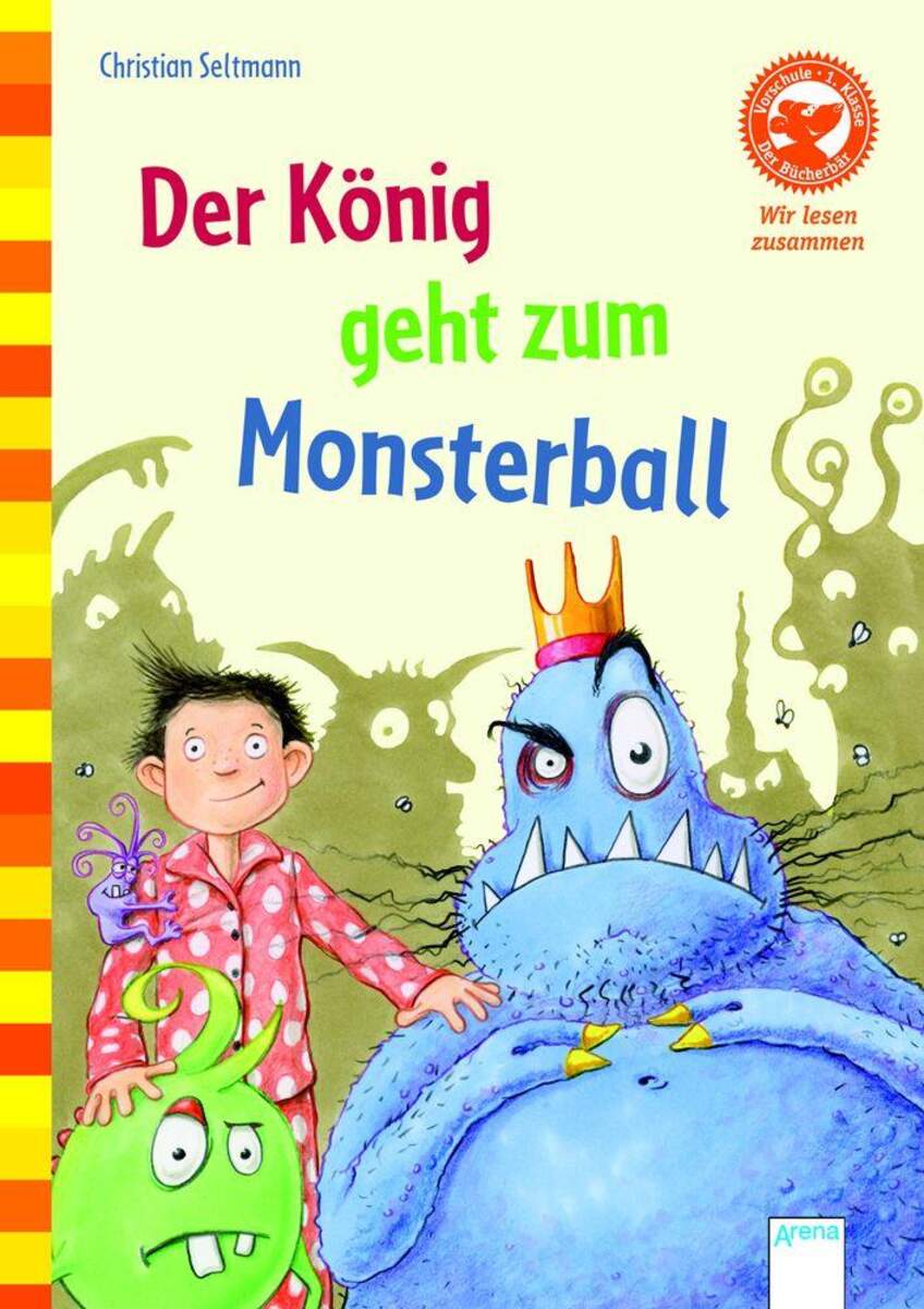 Arena 09688-9 Wir lesen zusammen Der König geht zum Monsterball