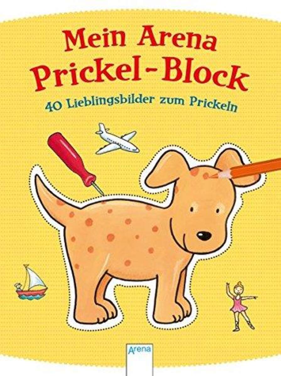 Arena 40 Lieblingsbilder zum Prickeln: Mein Arena Prickel-Block