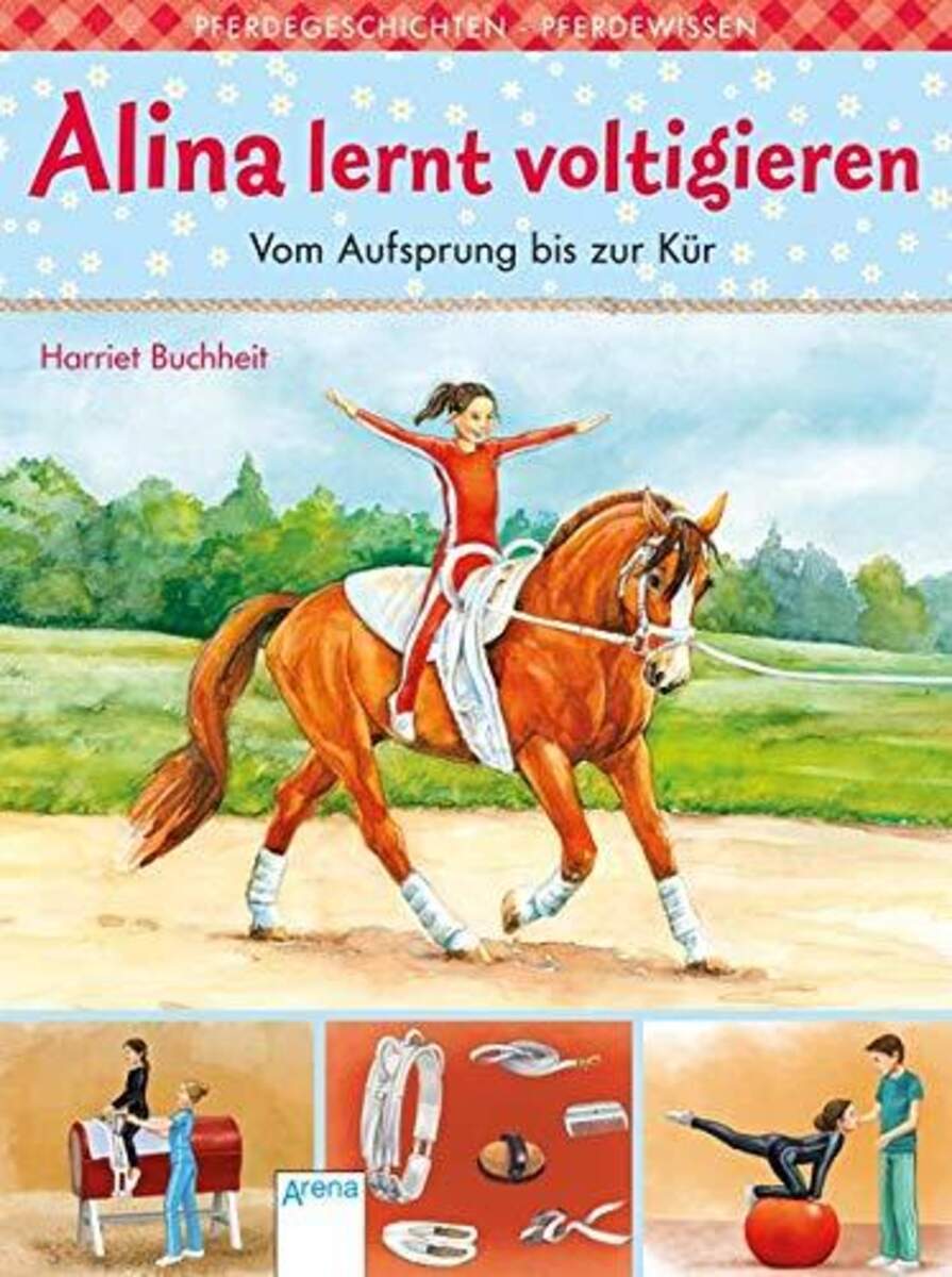 Arena Alina lernt voltigieren 3 Vom Aufsprung bis zur Kür