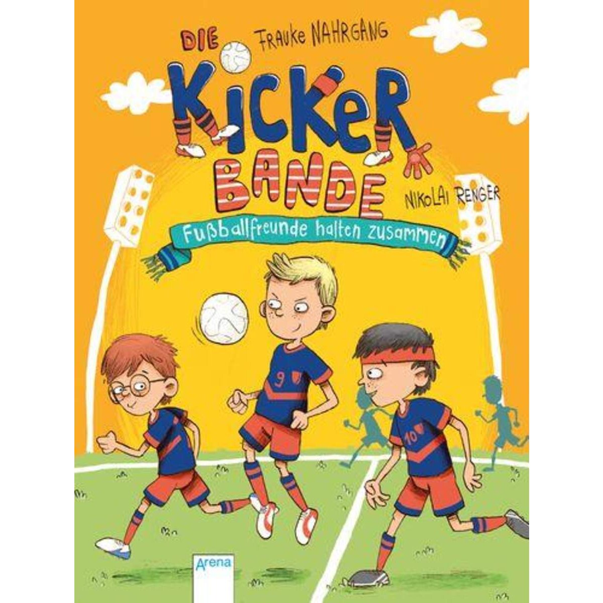 Arena Die Kickerbande, Band 2 Fußballfreunde halten zusammen