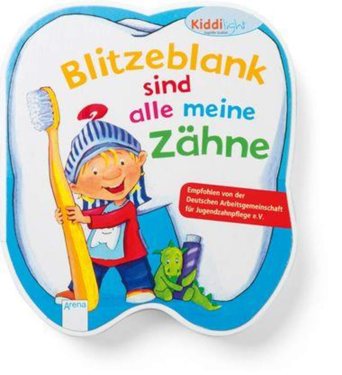 Arena Kiddilight -Blitzeblank sind alle meine Zähne
