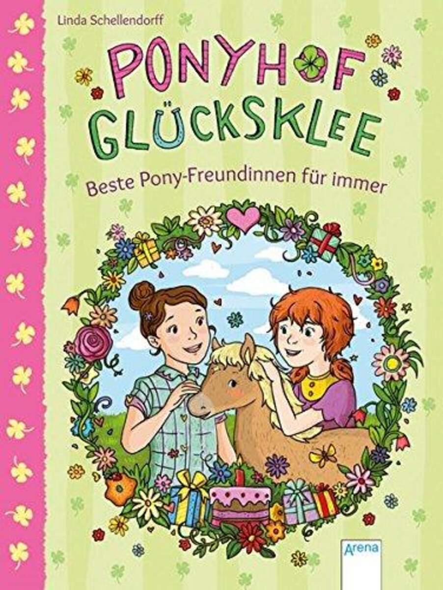Arena Ponyhof Glücksklee 3: Beste Pony-Freundinnen für immer