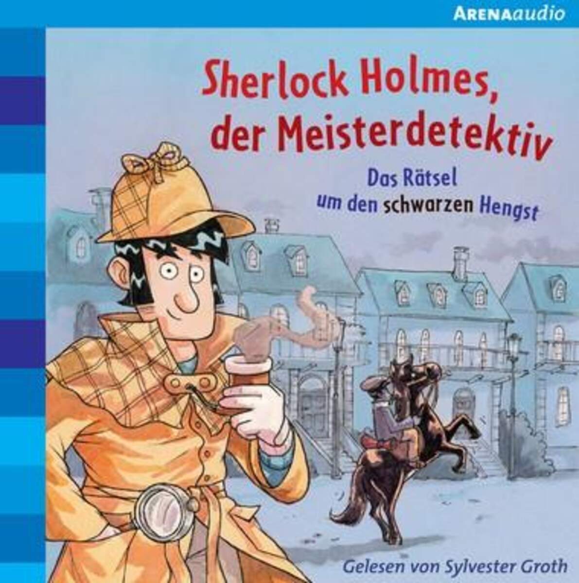 Arena Sherlock Holmes, der Meisterdetektiv (2). Das Rätsel um den schwarzen Hengst