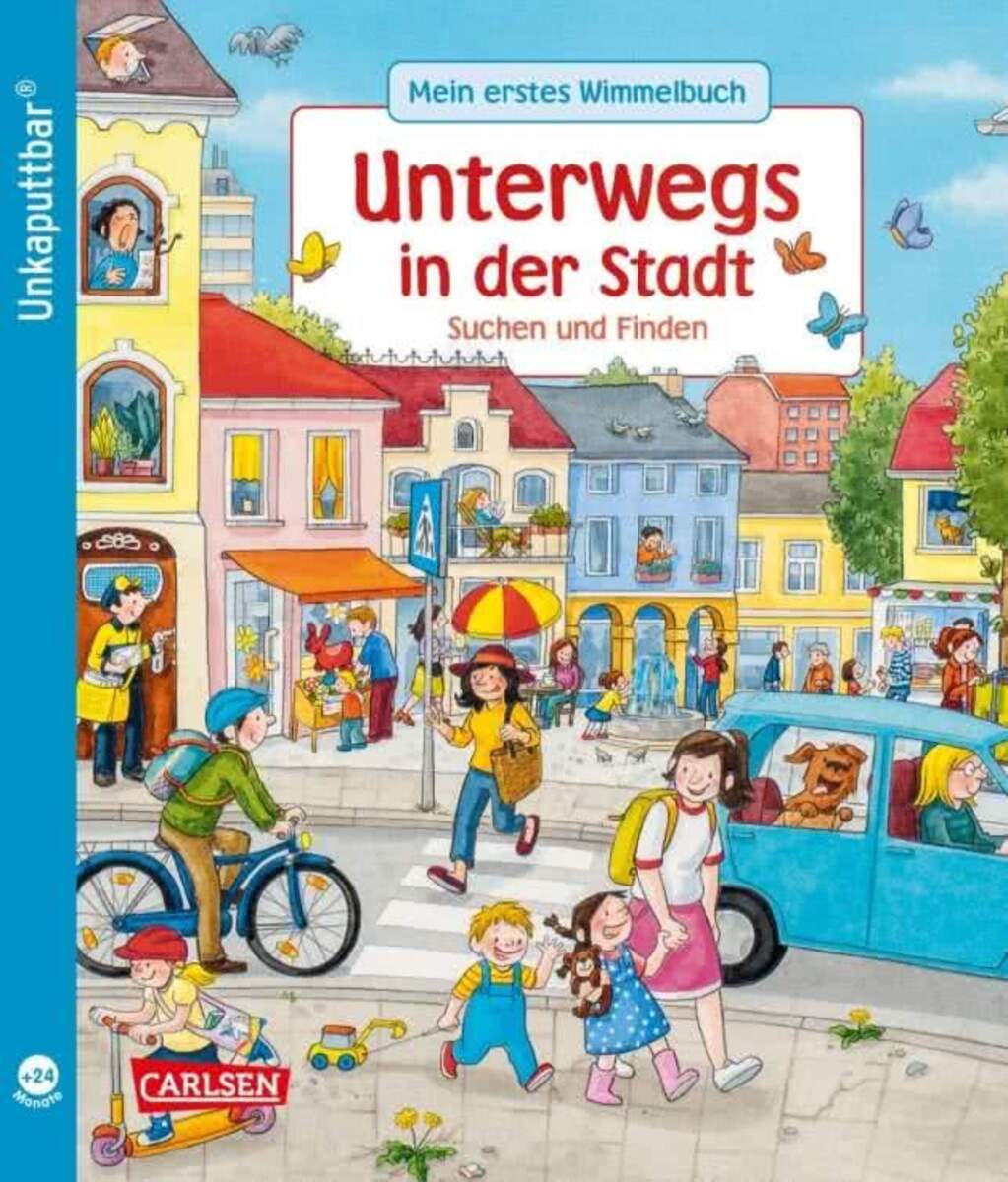 Carlsen Unkaputtbar: Mein erstes Wimmelbuch: Unterwegs in der Stadt