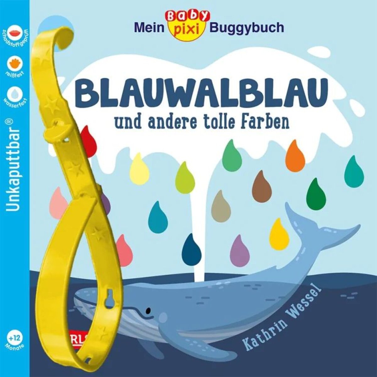 Carlsen Verlag Baby Pixi (unkaputtbar) 135: Mein Baby-Pixi-Buggybuch: Blauwalblau und andere tolle Farben