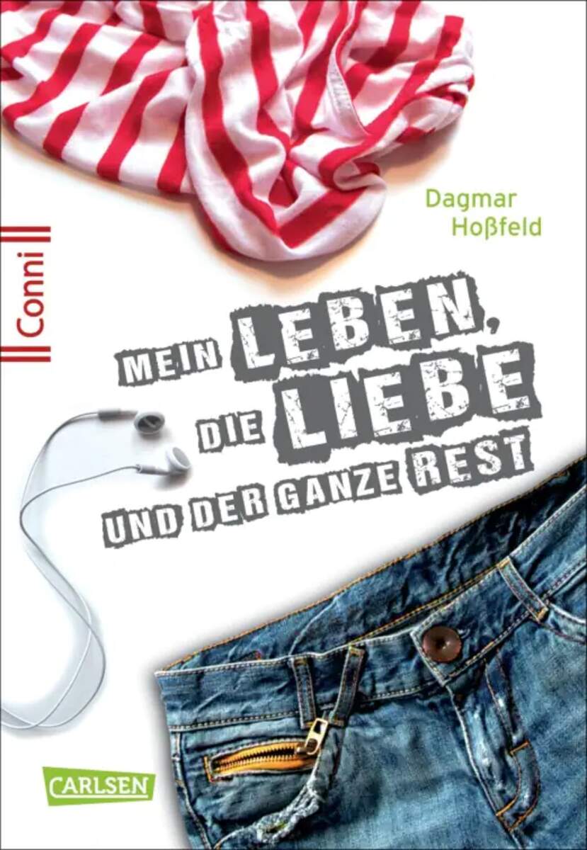 Carlsen Verlag Conni 15 1: Mein Leben, die Liebe und der ganze Rest von Dagmar Hoßfeld