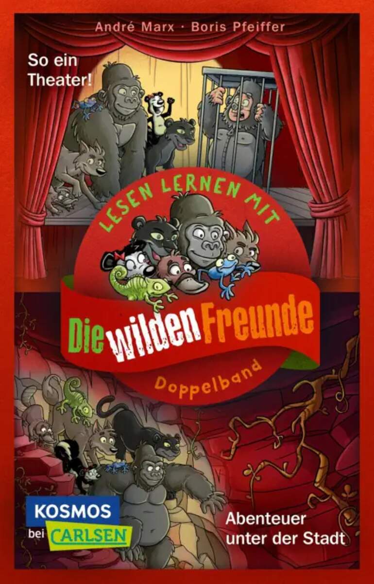 Carlsen Verlag Doppelband - Die wilden Freunde: Abenteuer unter der Stadt / So ein Theater!