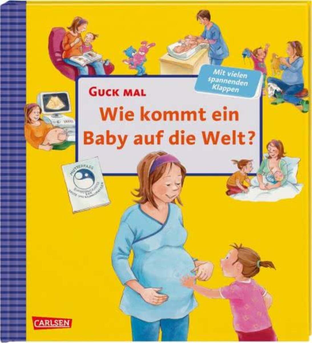 Carlsen Verlag Guck mal - Wie kommt ein Baby auf die Welt?