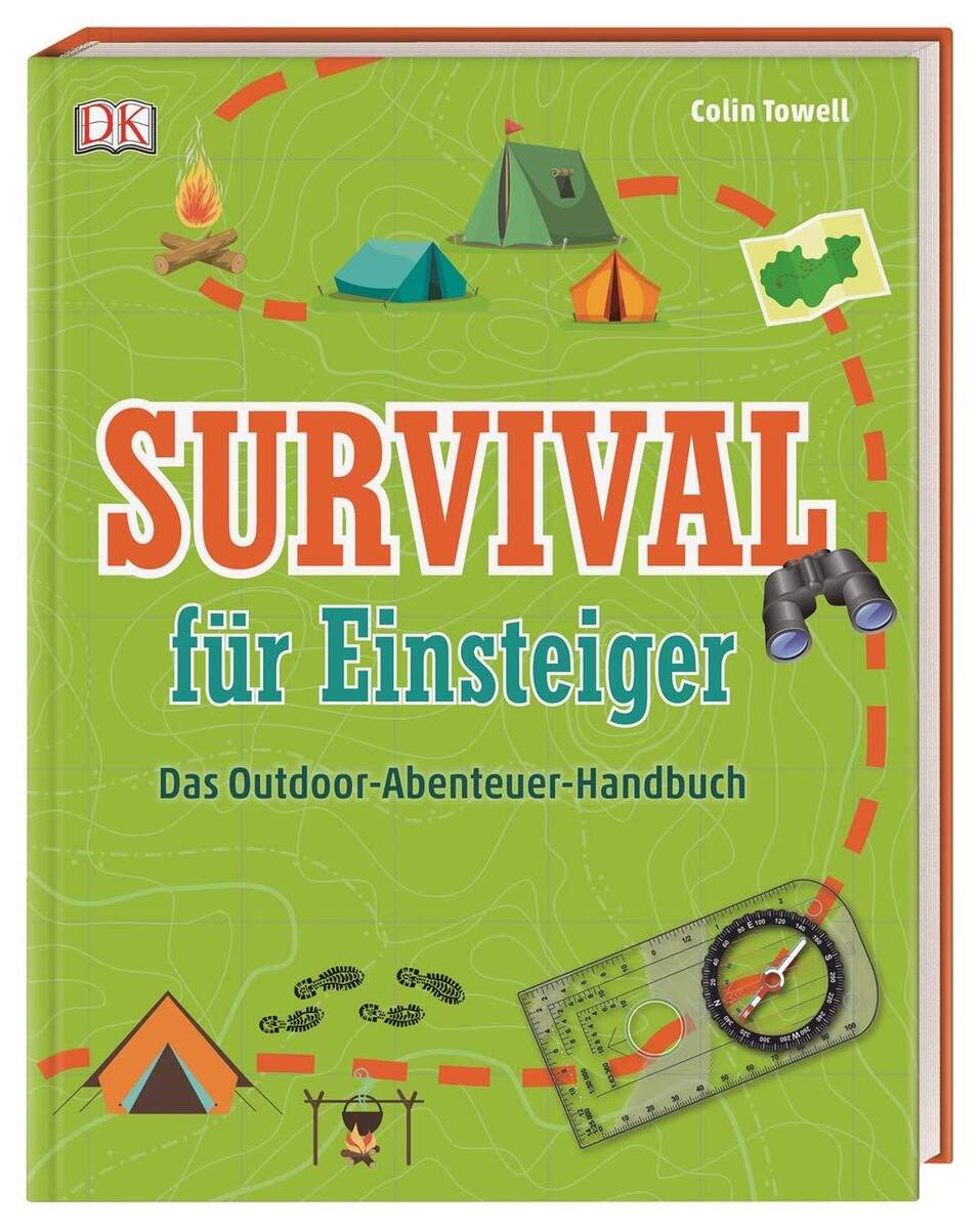DK Verlag Survival für Einsteiger: Das Outdoor Abenteuer Handbuch