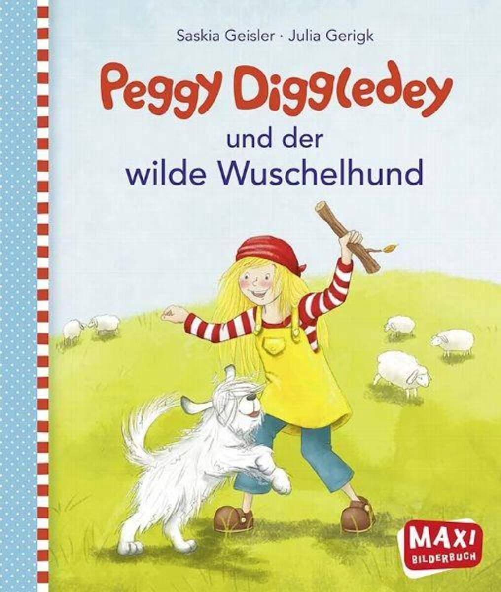 goki Maxibuch Peggy Diggledey und der wilde Wuschelhund
