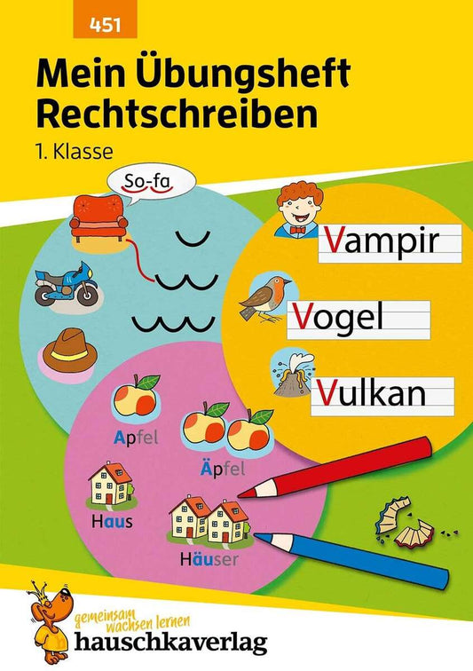 Hauschka Verlag Mein Übungsheft Rechtschreiben 1. Klasse, A5-Heft