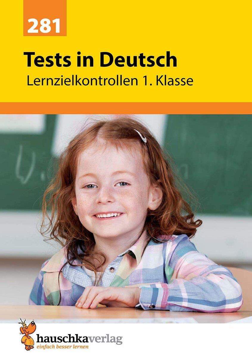 Hauschka Verlag Tests in Deutsch - Lernzielkontrollen 1. Klasse