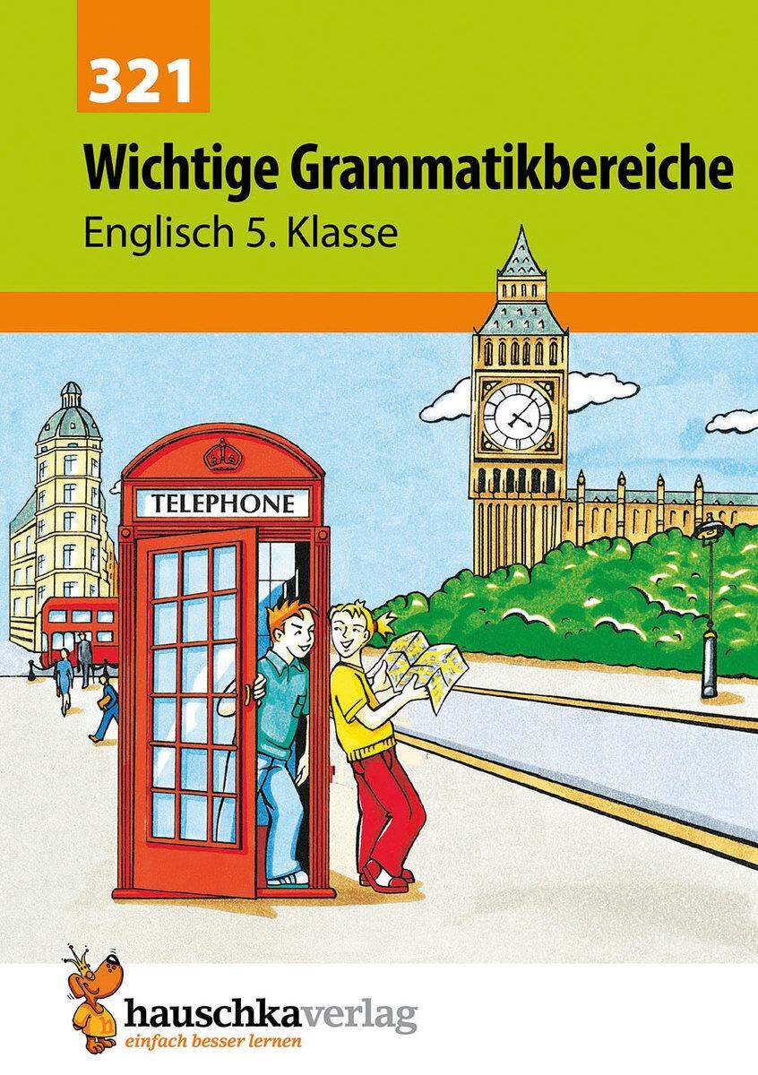 Hauschka Verlag Wichtige Grammatikbereiche. Englisch 5. Klasse