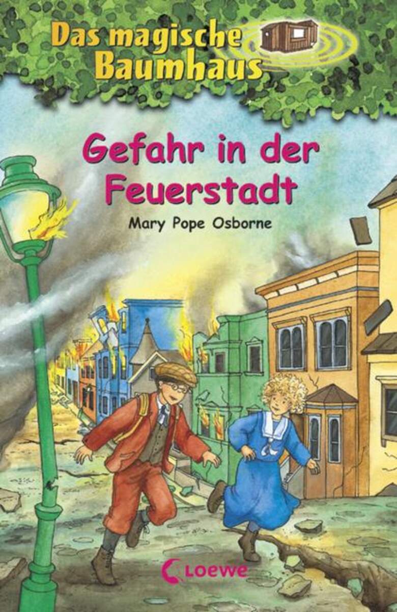 Loewe Das magische Baumhaus Band 21 - Gefahr in der Feuerstadt