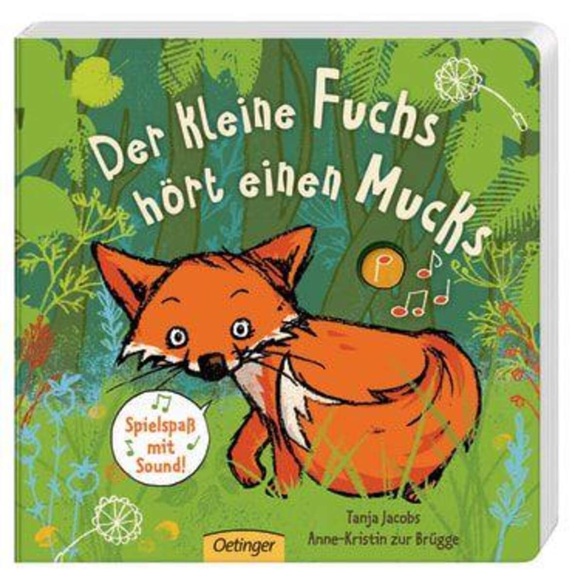 Oetinger Anne-Kristin zur Brügge - Der kleine Fuchs hört einen Mucks Spielspaß mit Sound