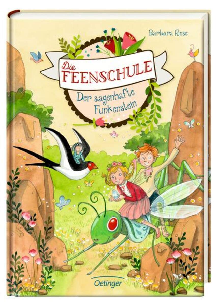 Oetinger Barbara Rose - Die Feenschule Der sagenhafte Funkenstein