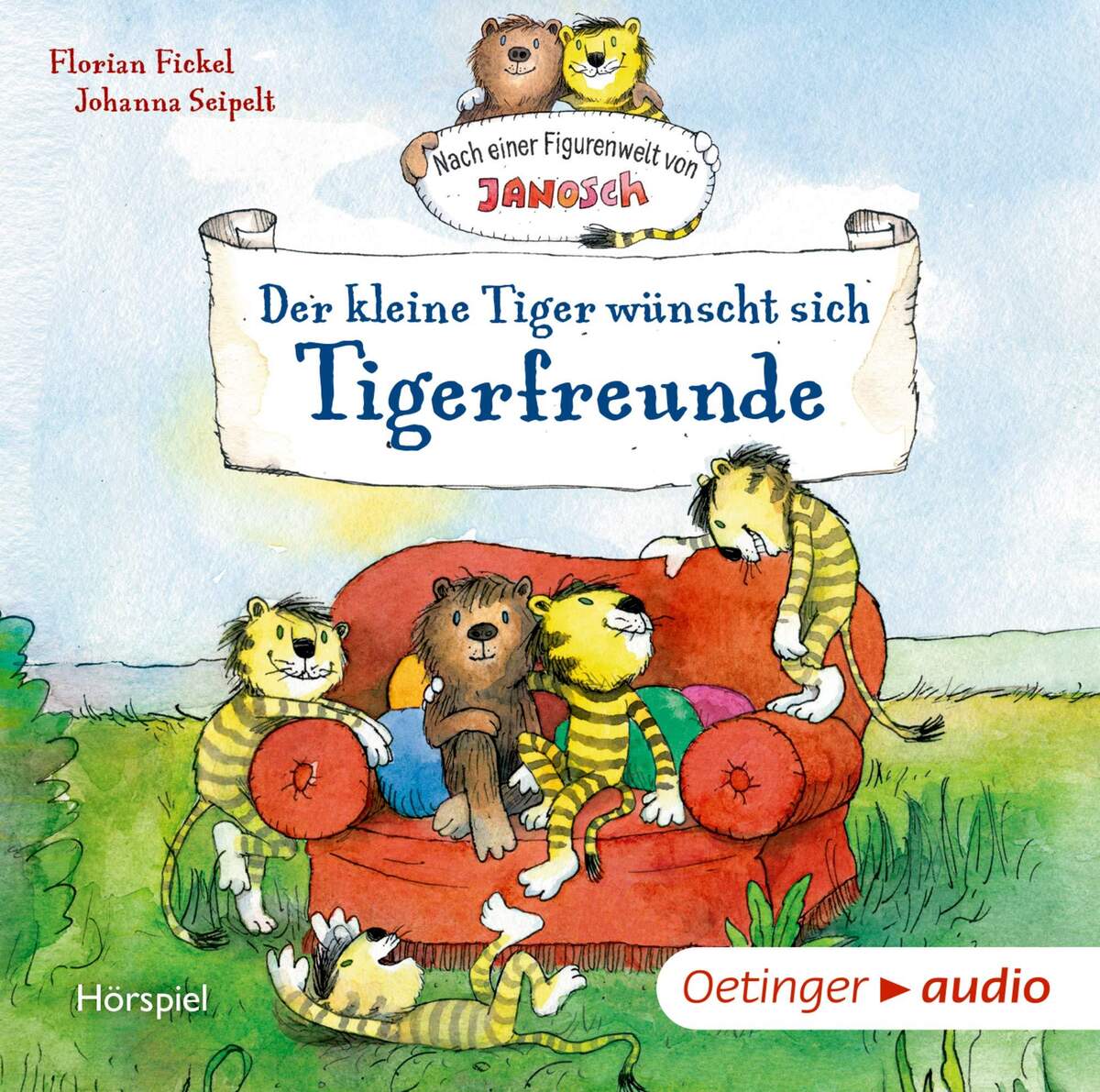 Oetinger Fickel, Florian Der kleine Tiger wünscht sich Tigerfreunde Nach einer Figurenwelt von Janosch