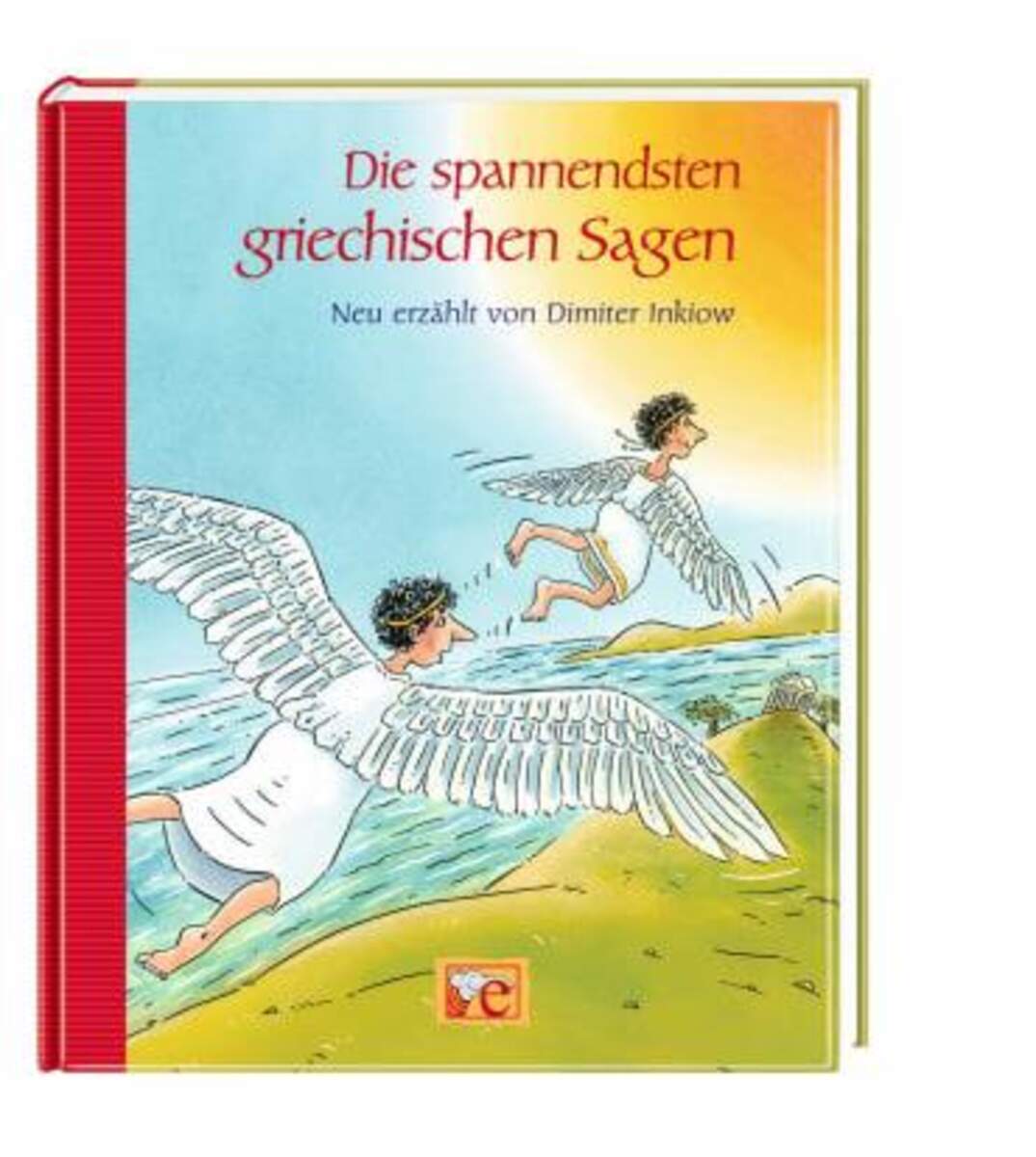 Oetinger Inkiow, Dimiter Die spannendsten griechischen Sagen