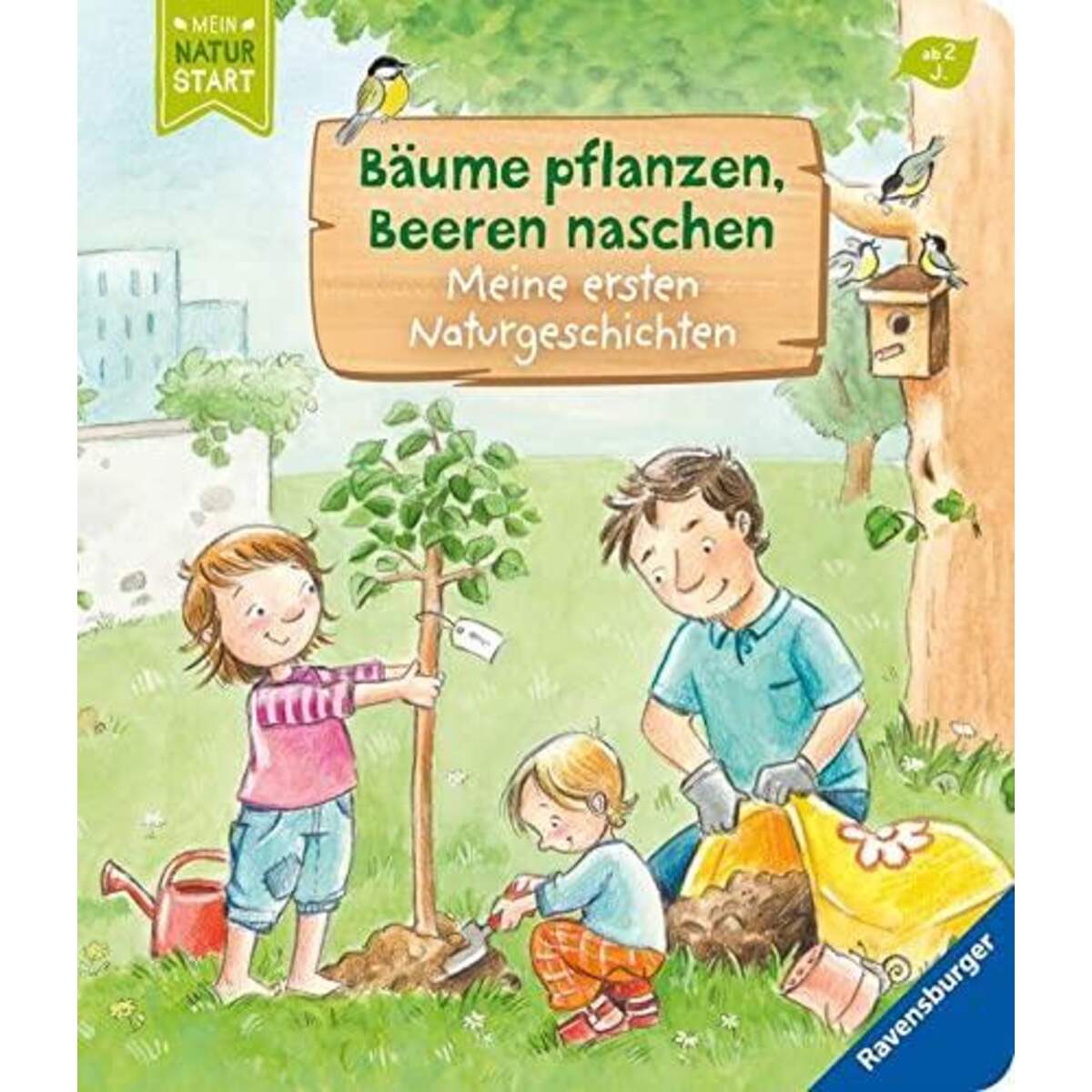 Ravensburger Bäume pflanzen, Beeren naschen: Meine ersten Naturgeschichten