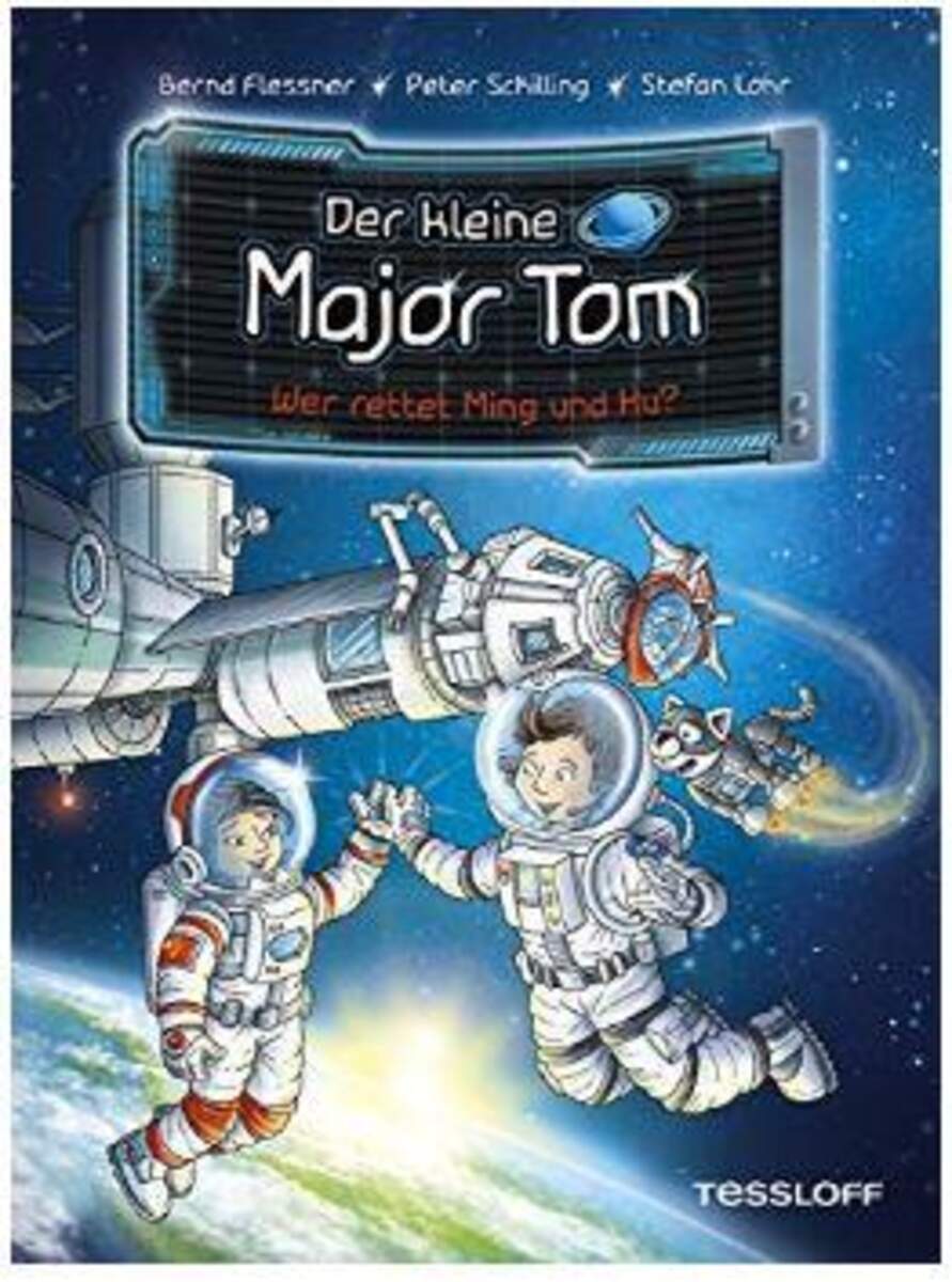 Tessloff Der kleine Major Tom 11 - Wer rettet Ming und Hu?