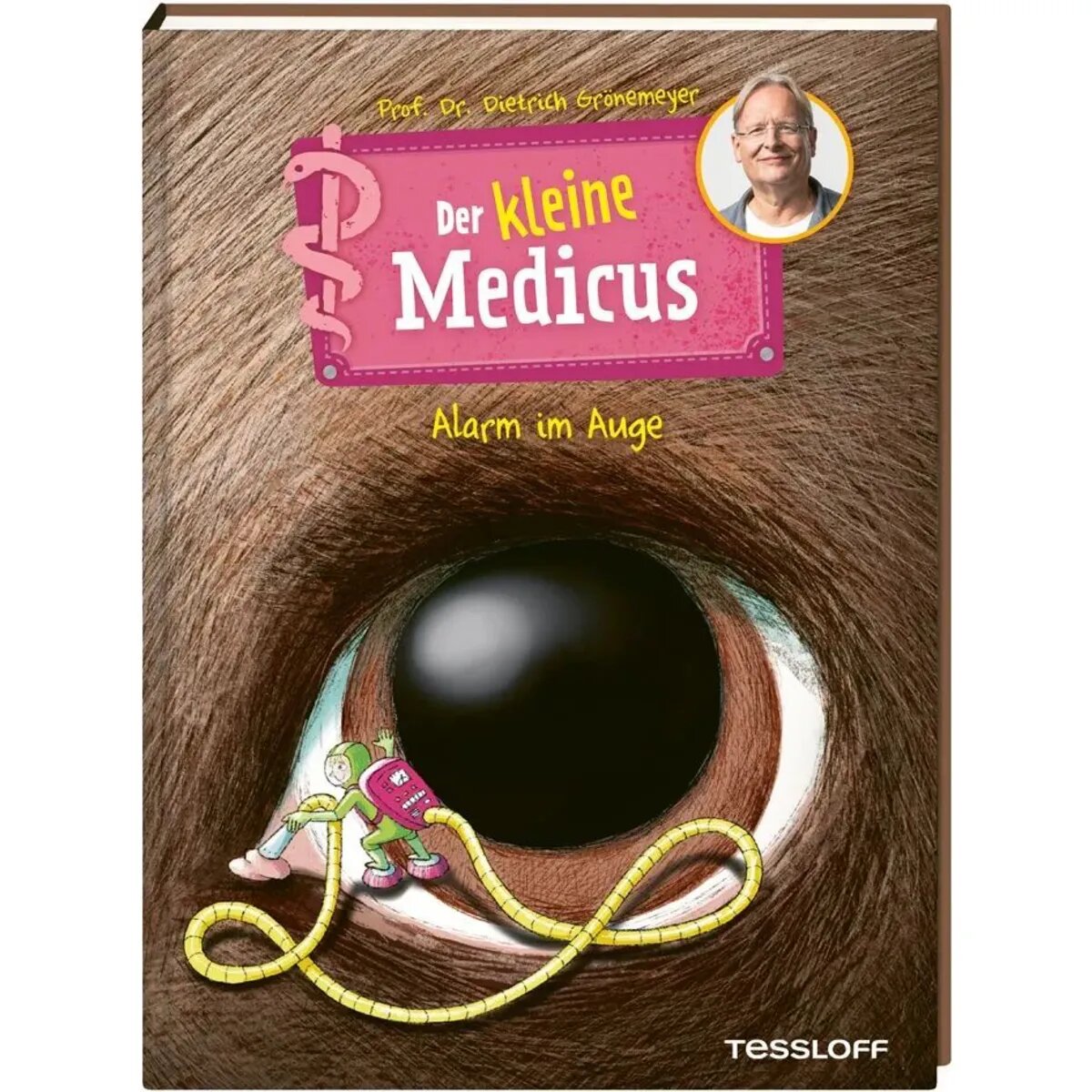 Tessloff Der kleine Medicus. Band 8. Alarm im Auge