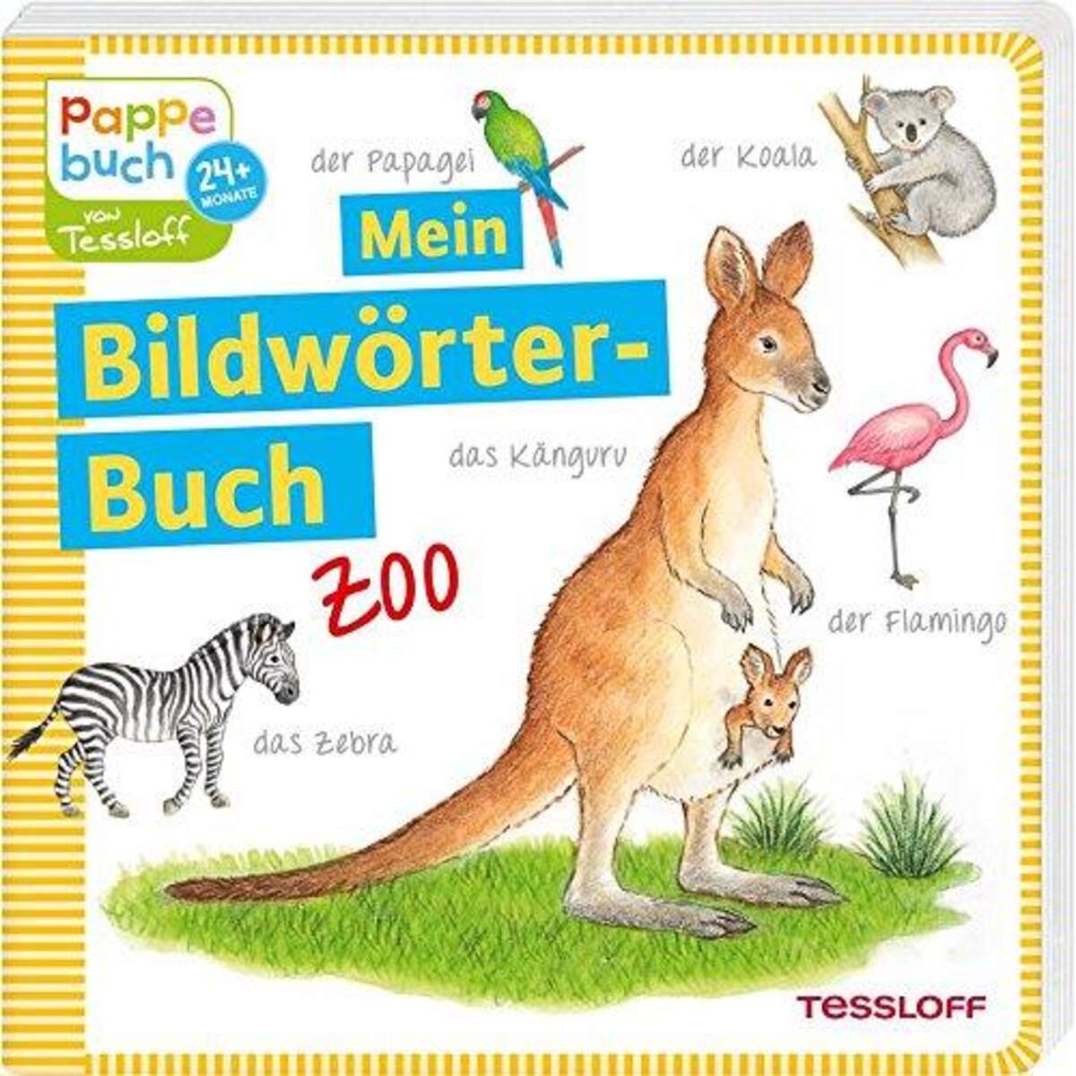 Tessloff Mein Bildwörterbuch Zoo: Spielerisches Lernen der ersten Wörter