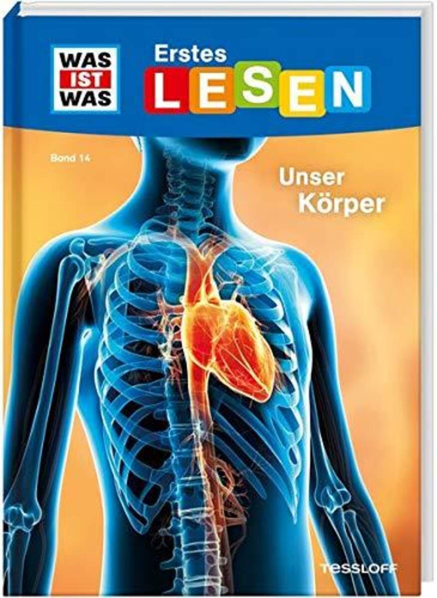 Tessloff WAS IST WAS - Erstes Lesen Band 14: Unser Körper