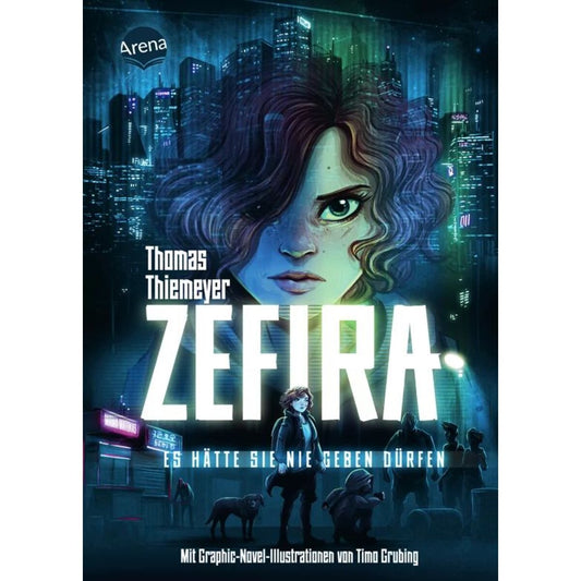 Arena Thiemeyer, Zefira. Es hätte sie nie geben dürfen