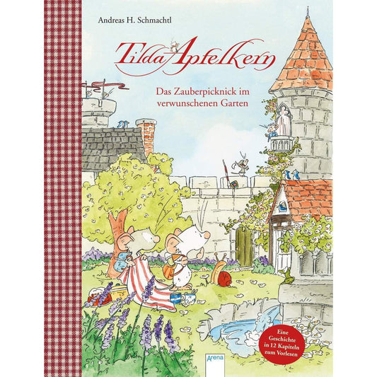 Arena Tilda Apfelkern. Das Zauberpicknick im verwunschenen Garten