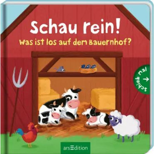 ars Edition Schau rein! Was ist los auf dem Bauernhof?