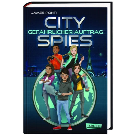 Carlsen Verlag City Spies 1: Gefährlicher Auftrag