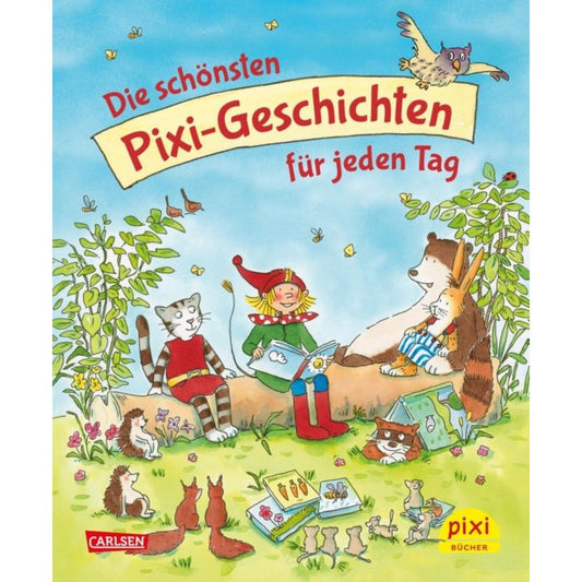 Carlsen Verlag Die schönsten Pixi-Geschichten für jeden Tag