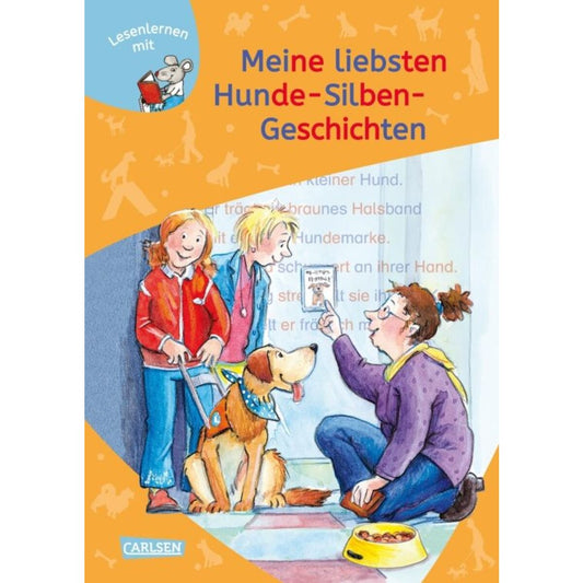 Carlsen Verlag LESEMAUS zum Lesenlernen Sammelbände: Meine liebsten Hunde-Silben-Geschichten