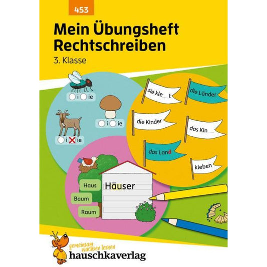 Hauschka Verlag Mein Übungsheft Rechtschreiben 3. Klasse