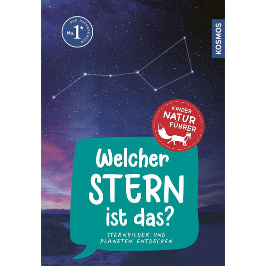 KOSMOS Kindernaturführer - Welcher Stern ist das?