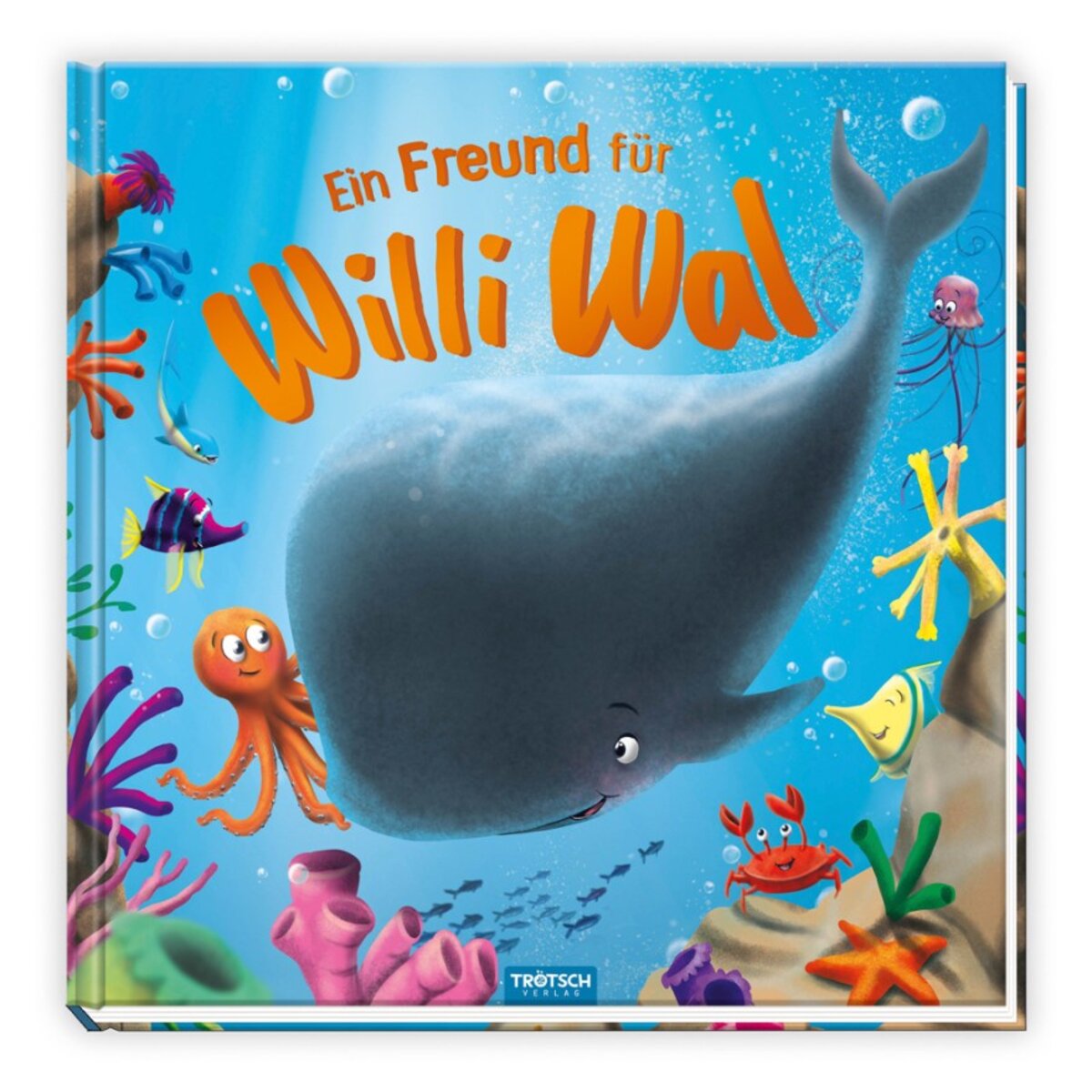 Trötsch Kinderbuch "Ein Freund für Willi Wal"