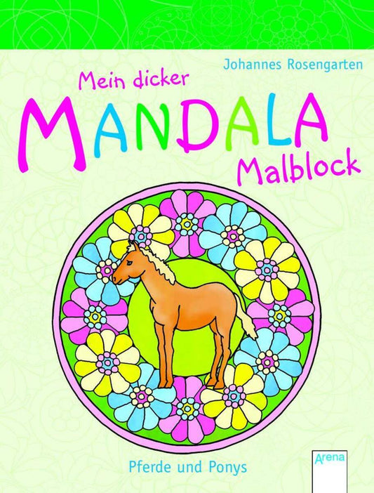 Arena 09964-4 Mein dicker Mandala-Malblock Pferde und Ponys