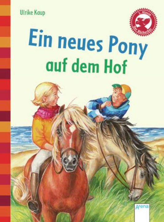 Arena Bücherbär Ein neues Pony auf dem Hof