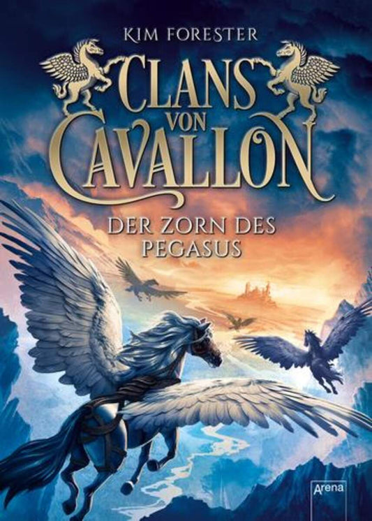 Arena Clans von Cavallon 1 Der Zorn des Pegasus