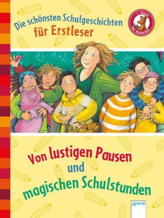 Arena Der Bücherbär - Die schönsten Schulgeschichten für Erstleser