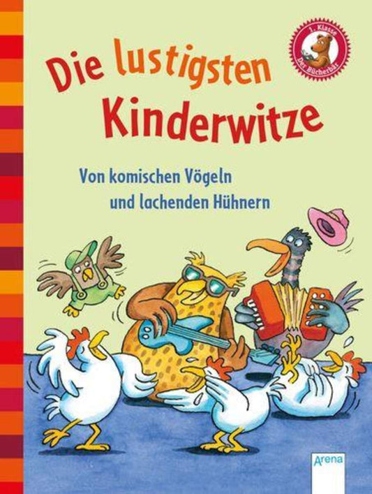 Arena Der Bücherbär - Die lustigsten Kinderwitze. Von komischen Vögeln und lachenden Hühnern