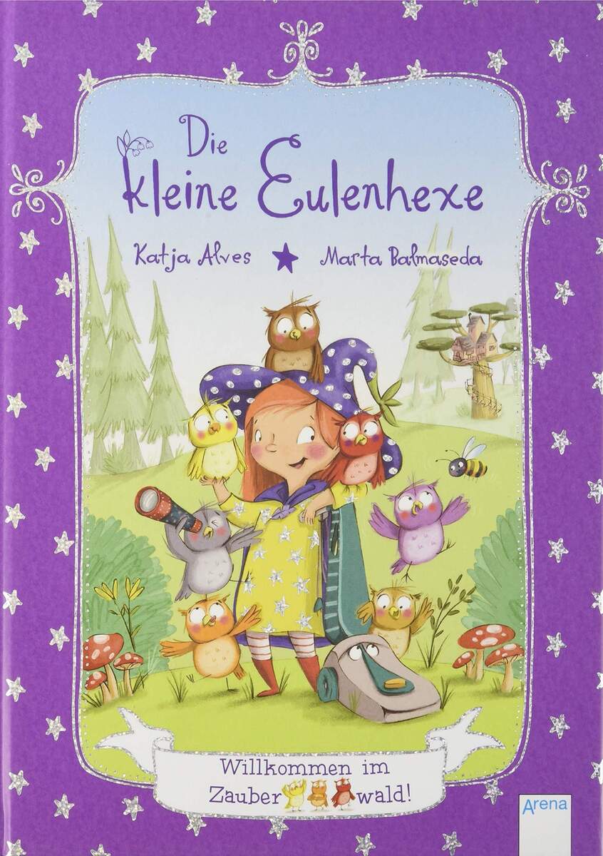 Arena Die kleine Eulenhexe Band 1 - Willkommen im Zauberwald