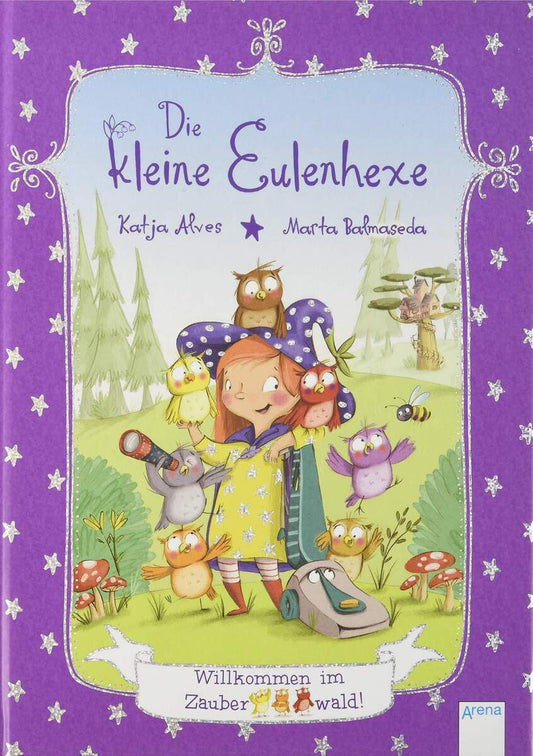 Arena Die kleine Eulenhexe Band 1 - Willkommen im Zauberwald