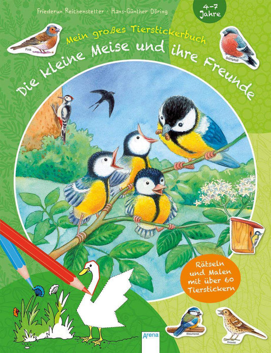 Arena Die kleine Meise und ihre Freunde. Mein großes Tierstickerbuch