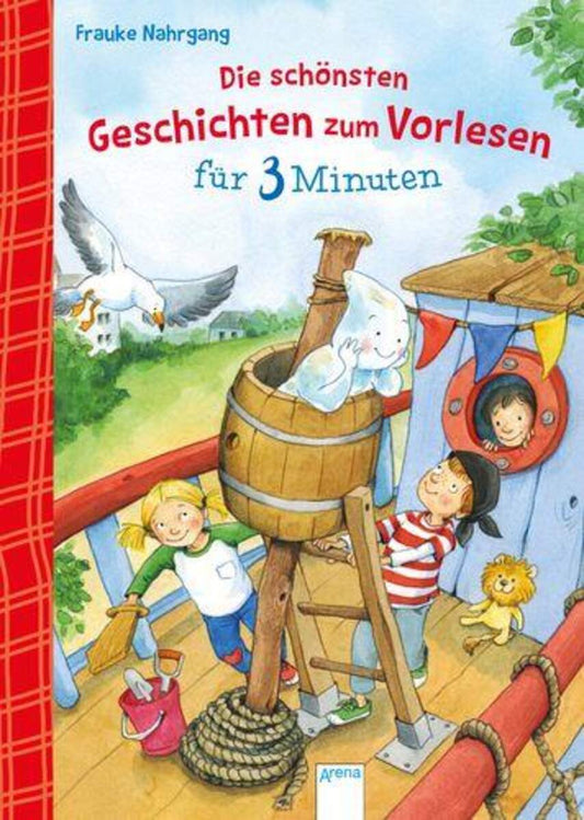 Arena Die schönsten Geschichten zum Vorlesen für 3 Minuten