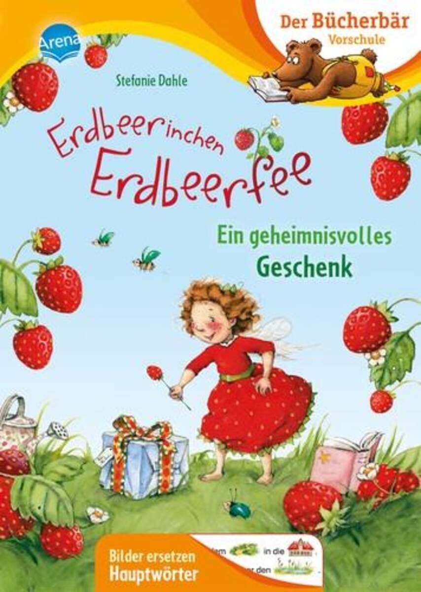 Arena Erdbeerinchen Erdbeerfee. Ein geheimnisvolles Geschenk